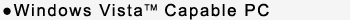 ●Windows Vista(TM) Capable PC